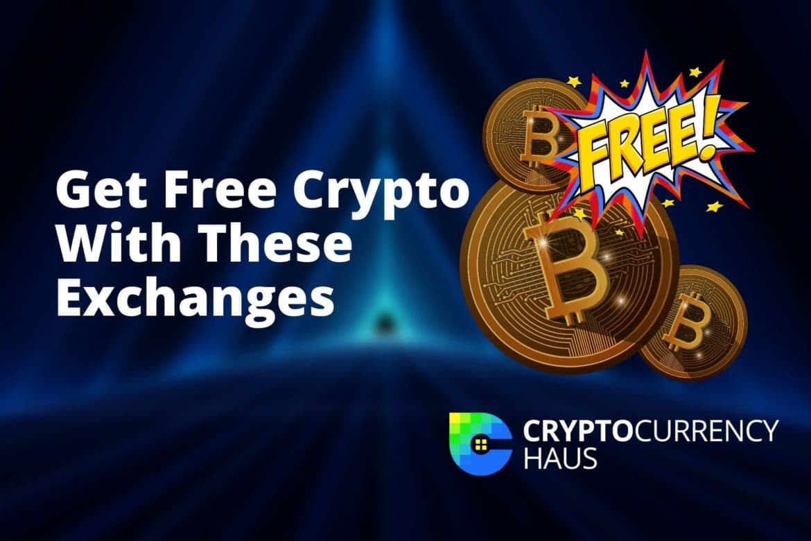 Get free cryptocurrency for signing up with these exchanges