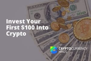 How to Invest Your First 100 Into Crypto