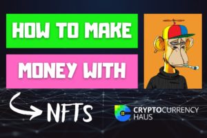 How to make money with NFTs