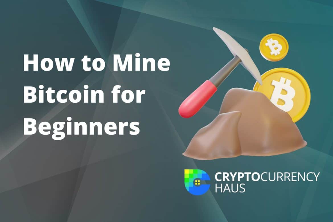 How To Mine Bitcoin – A Beginner's Guide