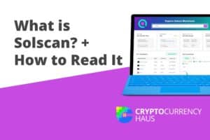 What is Solscan and how to read it